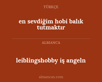 leiblingshobby iş angeln - en sevdiğim hobi balık tutmaktır