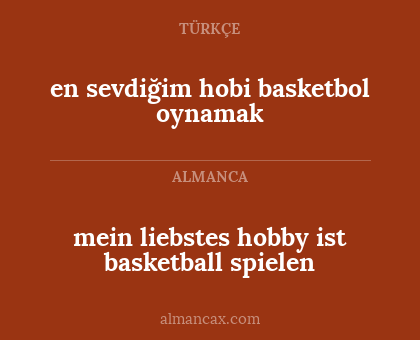 en sevdiğim hobi basketbol oynamak - mein liebstes hobby ist basketball spielen