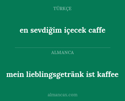 mein lieblingsgetränk ist kaffee - en sevdiğim içecek caffe