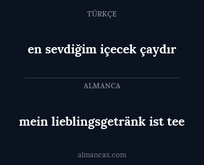en sevdiğim içecek çaydır - mein lieblingsgetränk ist tee