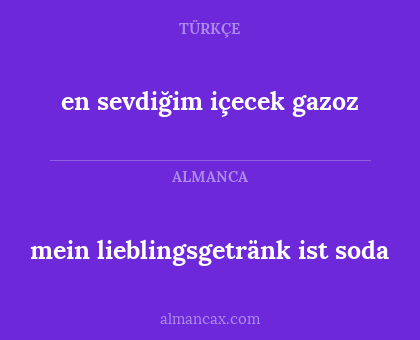 en sevdiğim içecek gazoz - mein lieblingsgetränk ist soda