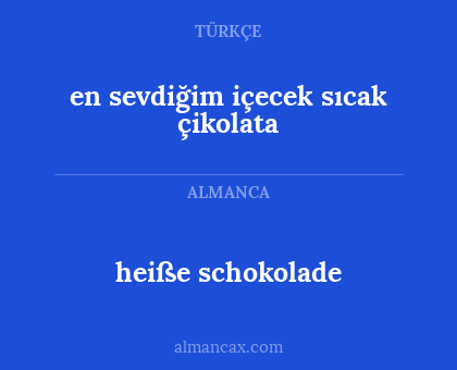 en sevdiğim içecek sıcak çikolata - heiße schokolade