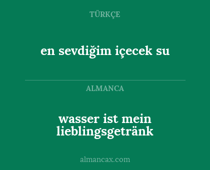 en sevdiğim içecek su - wasser ist mein lieblingsgetränk
