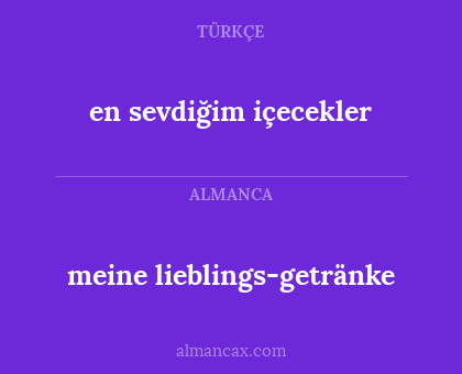 meine lieblings-getränke - en sevdiğim içecekler