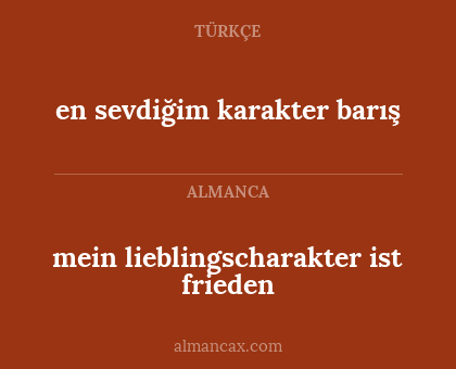 mein lieblingscharakter ist frieden - en sevdiğim karakter barış