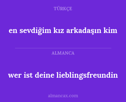 en sevdiğim kız arkadaşın kim - wer ist deine lieblingsfreundin