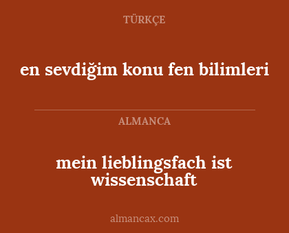 mein lieblingsfach ist wissenschaft - en sevdiğim konu fen bilimleri