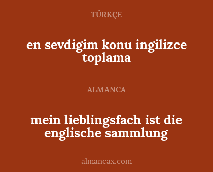 en sevdigim konu ingilizce toplama - mein lieblingsfach ist die englische sammlung