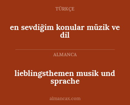 en sevdiğim konular müzik ve dil - lieblingsthemen musik und sprache