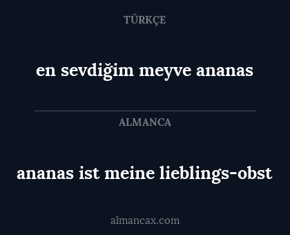 ananas ist meine lieblings-obst - en sevdiğim meyve ananas