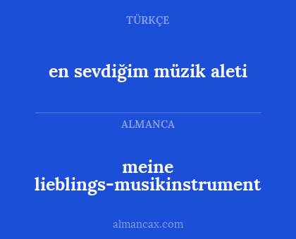meine lieblings-musikinstrument - en sevdiğim müzik aleti