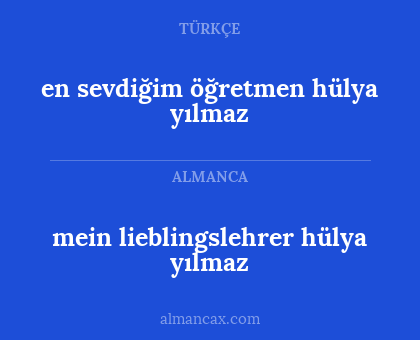 en sevdiğim öğretmen hülya yılmaz - mein lieblingslehrer hülya yılmaz