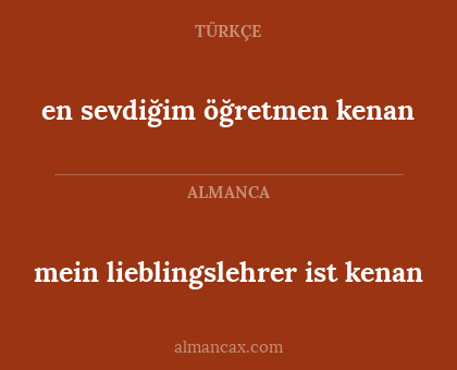 mein lieblingslehrer ist kenan - en sevdiğim öğretmen kenan