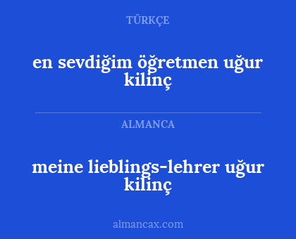 meine lieblings-lehrer uğur kilinç - en sevdiğim öğretmen uğur kilinç
