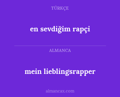 en sevdiğim rapçi - mein lieblingsrapper