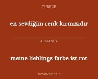 en sevdiğim renk kırmızıdır - meine lieblings farbe ist rot