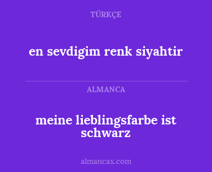 meine lieblingsfarbe ist schwarz - en sevdigim renk siyahtir