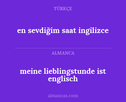 meine lieblingstunde ist englisch - en sevdiğim saat ingilizce