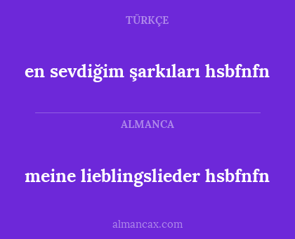 meine lieblingslieder hsbfnfn - en sevdiğim şarkıları hsbfnfn