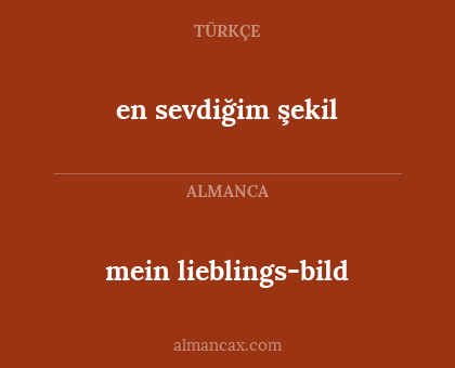en sevdiğim şekil - mein lieblings-bild