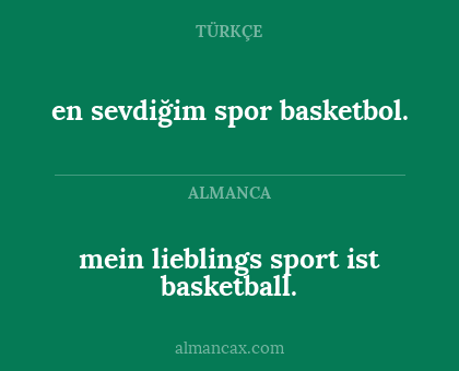 mein lieblings sport ist basketball. - en sevdiğim spor basketbol.