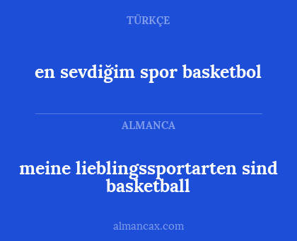 en sevdiğim spor basketbol - meine lieblingssportarten sind basketball