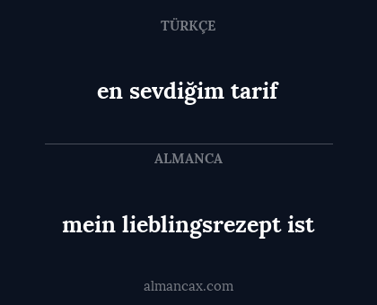 en sevdiğim tarif - mein lieblingsrezept ist