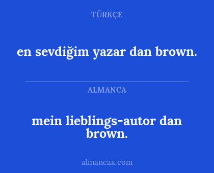 mein lieblings-autor dan brown. - en sevdiğim yazar dan brown.