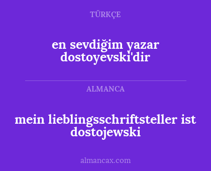en sevdiğim yazar dostoyevski'dir - mein lieblingsschriftsteller ist dostojewski