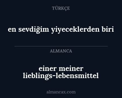 en sevdiğim yiyeceklerden biri - einer meiner lieblings-lebensmittel