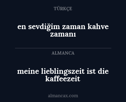 meine lieblingszeit ist die kaffeezeit - en sevdiğim zaman kahve zamanı