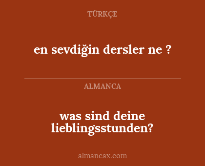 was sind deine lieblingsstunden? - en sevdiğin dersler ne ?