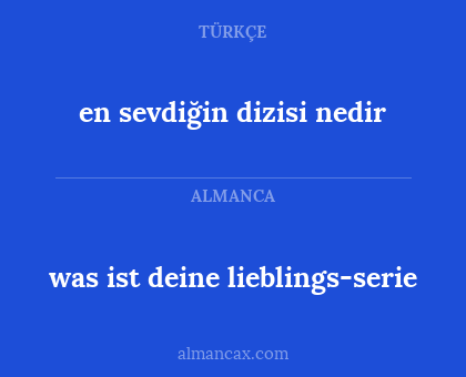 en sevdiğin dizisi nedir - was ist deine lieblings-serie