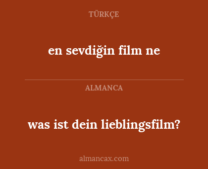 was ist dein lieblingsfilm? - en sevdiğin film ne