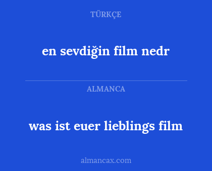 was ist euer lieblings film - en sevdiğin film nedr