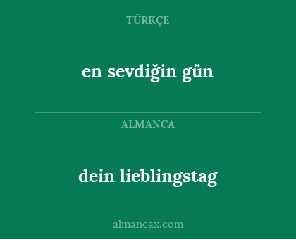 dein lieblingstag - en sevdiğin gün