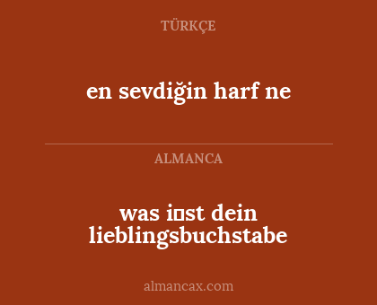 en sevdiğin harf ne - was i̇st dein lieblingsbuchstabe