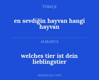 en sevdiğin hayvan hangi hayvan - welches tier ist dein lieblingstier