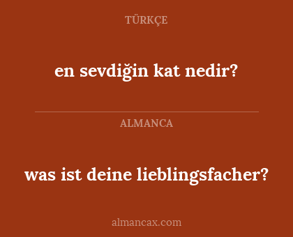 en sevdiğin kat nedir? - was ist deine lieblingsfacher?