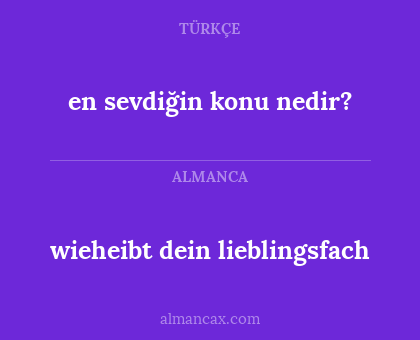 en sevdiğin konu nedir? - wieheibt dein lieblingsfach