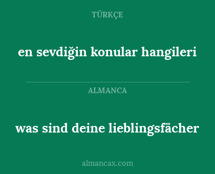 was sind deine lieblingsfächer - en sevdiğin konular hangileri
