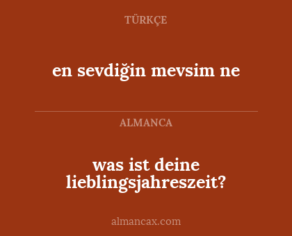 en sevdiğin mevsim ne - was ist deine lieblingsjahreszeit?