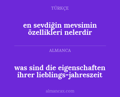 was sind die eigenschaften ihrer lieblings-jahreszeit - en sevdiğin mevsimin özellikleri nelerdir