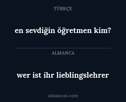 en sevdiğin öğretmen kim? - wer ist ihr lieblingslehrer