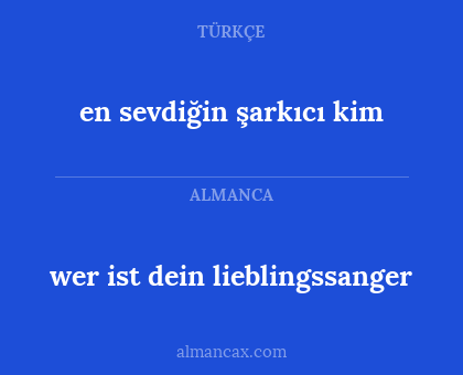 wer ist dein lieblingssanger - en sevdiğin şarkıcı kim
