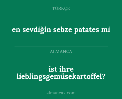 ist ihre lieblingsgemüsekartoffel? - en sevdiğin sebze patates mi