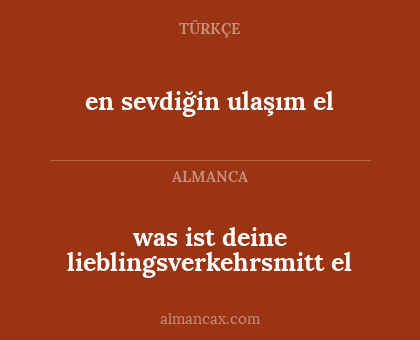 was ist deine lieblingsverkehrsmitt el - en sevdiğin ulaşım el