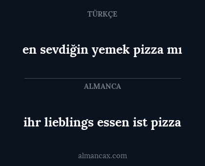 en sevdiğin yemek pizza mı - ihr lieblings essen ist pizza