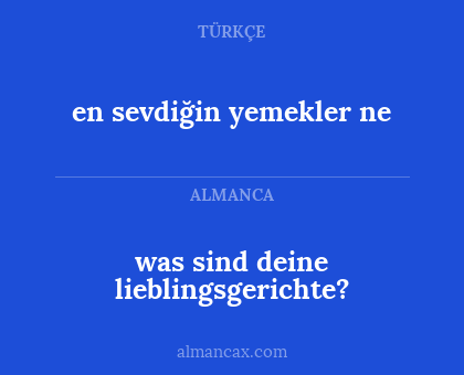 was sind deine lieblingsgerichte? - en sevdiğin yemekler ne