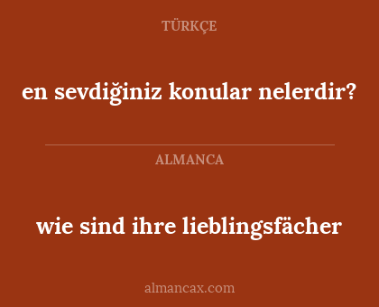 en sevdiğiniz konular nelerdir? - wie sind ihre lieblingsfächer